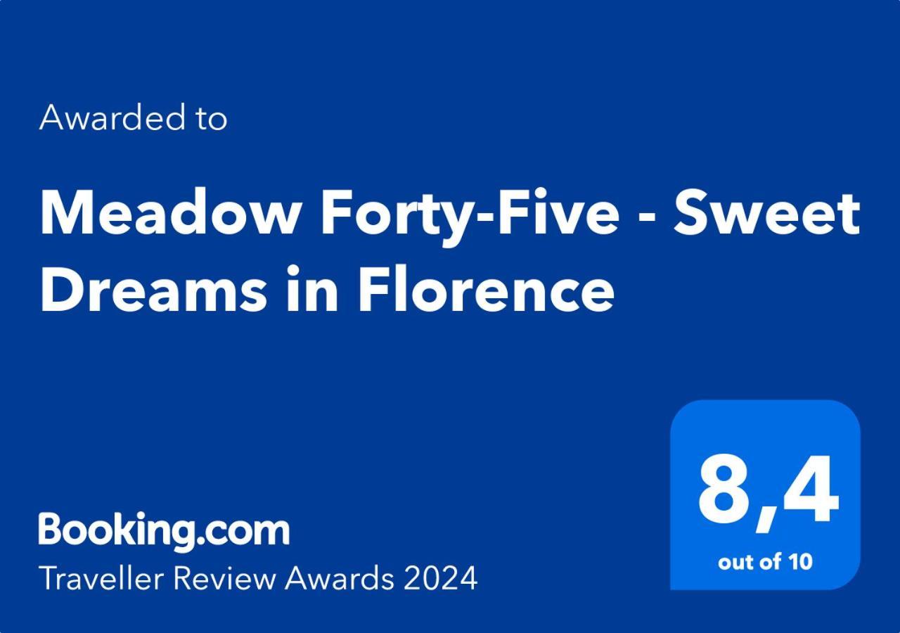 Meadow Forty-Five - Sweet Dreams In Florence Exterior photo